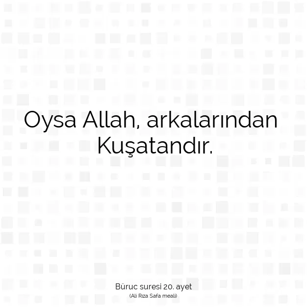 Ayetbul | Kuran Mealleri | Quran | Büruc suresi 20. ayet