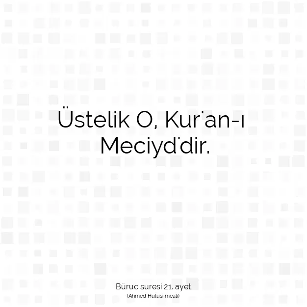 Ayetbul | Kuran Mealleri | Quran | Büruc suresi 21. ayet