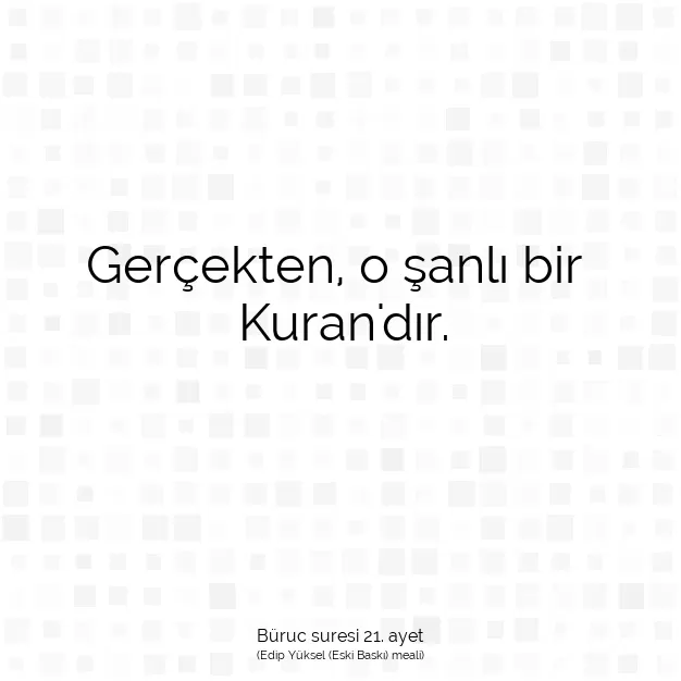 Ayetbul | Kuran Mealleri | Quran | Büruc suresi 21. ayet