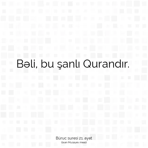 Ayetbul | Kuran Mealleri | Quran | Büruc suresi 21. ayet