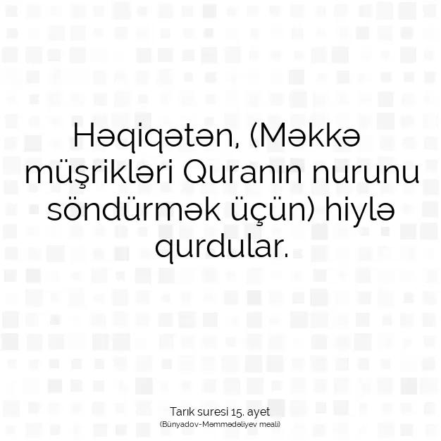 Ayetbul | Kuran Mealleri | Quran | Tarık suresi 15. ayet