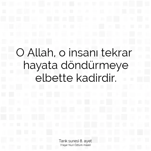 Ayetbul | Kuran Mealleri | Quran | Tarık suresi 8. ayet