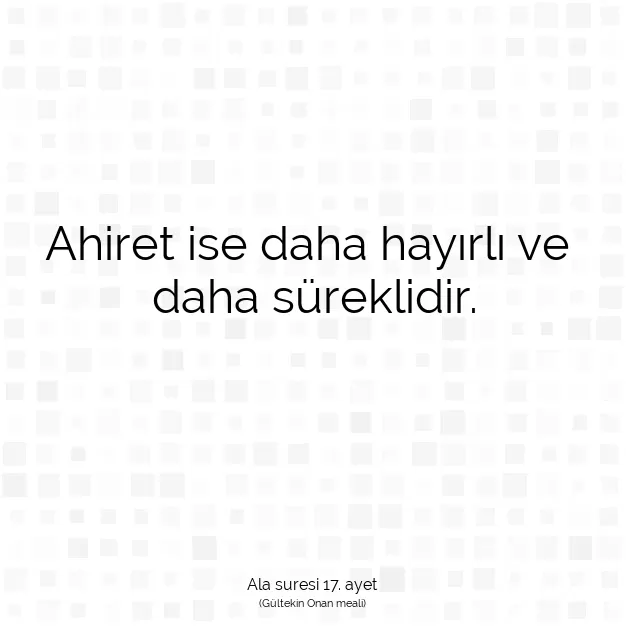 Ayetbul | Kuran Mealleri | Quran | Ala suresi 17. ayet