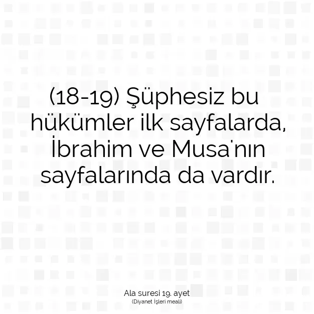 Ayetbul | Kuran Mealleri | Quran | Ala suresi 19. ayet