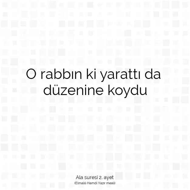 Ayetbul | Kuran Mealleri | Quran | Ala suresi 2. ayet