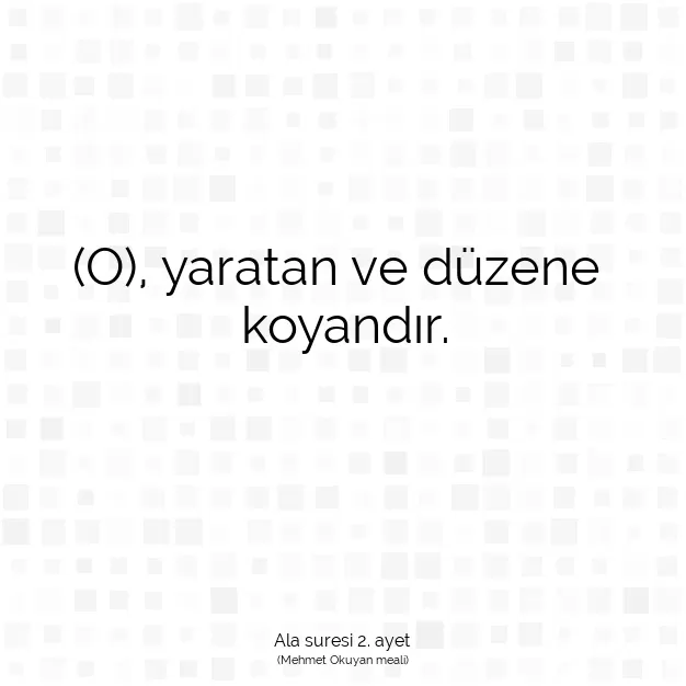 Ayetbul | Kuran Mealleri | Quran | Ala suresi 2. ayet