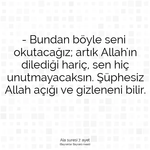 Ayetbul | Kuran Mealleri | Quran | Ala suresi 7. ayet