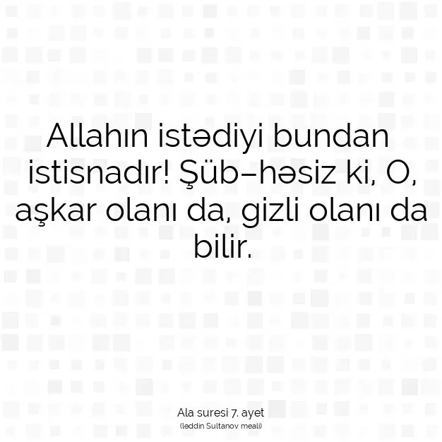 Ayetbul | Kuran Mealleri | Quran | Ala suresi 7. ayet