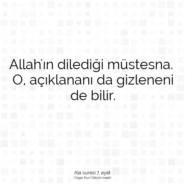 Ayetbul | Kuran Mealleri | Quran | Ala suresi 7. ayet