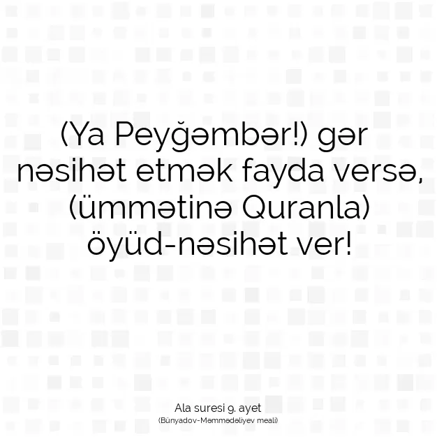 Ayetbul | Kuran Mealleri | Quran | Ala suresi 9. ayet