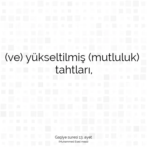 Ayetbul | Kuran Mealleri | Quran | Gaşiye suresi 13. ayet