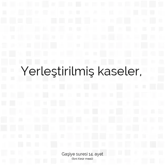 Ayetbul | Kuran Mealleri | Quran | Gaşiye suresi 14. ayet