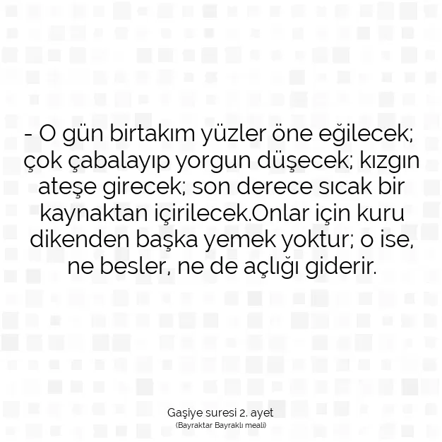 Ayetbul | Kuran Mealleri | Quran | Gaşiye suresi 2. ayet