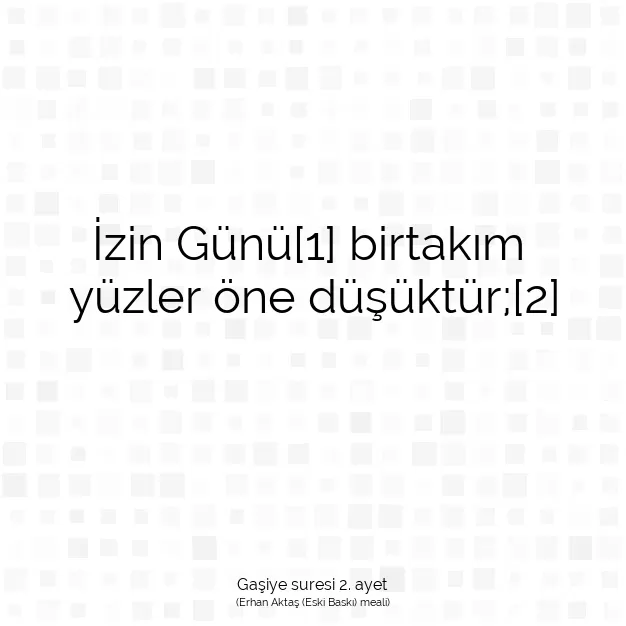 Ayetbul | Kuran Mealleri | Quran | Gaşiye suresi 2. ayet