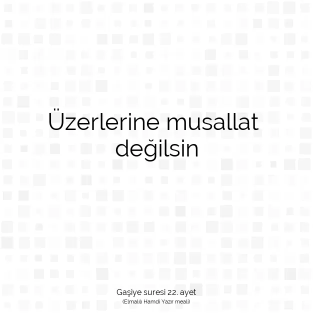 Ayetbul | Kuran Mealleri | Quran | Gaşiye suresi 22. ayet