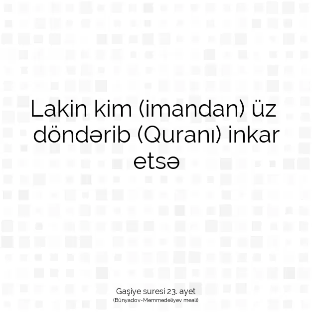 Ayetbul | Kuran Mealleri | Quran | Gaşiye suresi 23. ayet