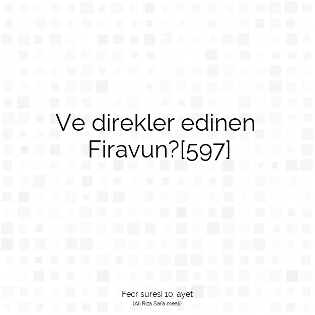 Ayetbul | Kuran Mealleri | Quran | Fecr suresi 10. ayet