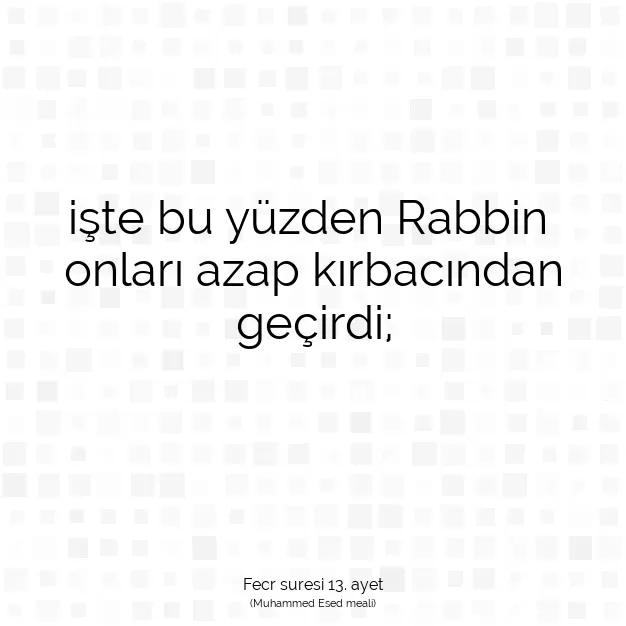 Ayetbul | Kuran Mealleri | Quran | Fecr suresi 13. ayet