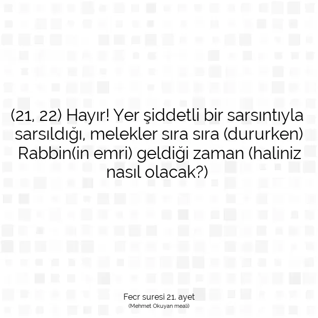 Ayetbul | Kuran Mealleri | Quran | Fecr suresi 21. ayet