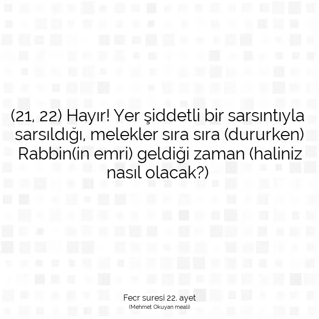 Ayetbul | Kuran Mealleri | Quran | Fecr suresi 22. ayet