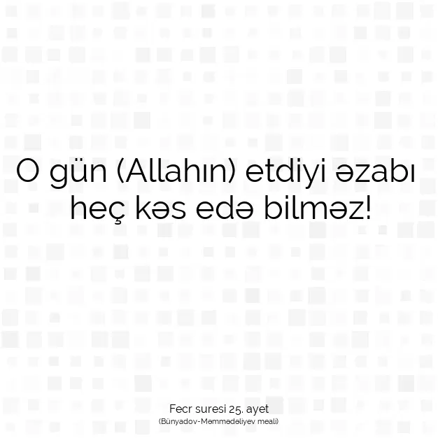 Ayetbul | Kuran Mealleri | Quran | Fecr suresi 25. ayet