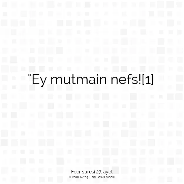 Ayetbul | Kuran Mealleri | Quran | Fecr suresi 27. ayet