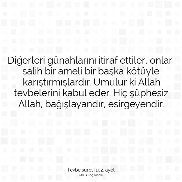 Ayetbul | Kuran Mealleri | Quran | Tevbe suresi 102. ayet