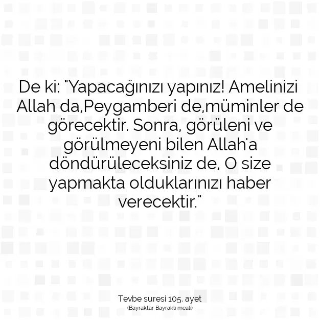 Ayetbul | Kuran Mealleri | Quran | Tevbe suresi 105. ayet