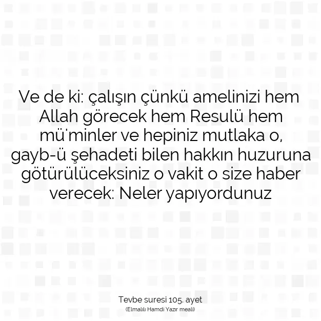 Ayetbul | Kuran Mealleri | Quran | Tevbe suresi 105. ayet