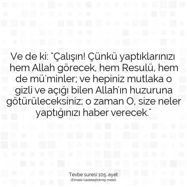 Ayetbul | Kuran Mealleri | Quran | Tevbe suresi 105. ayet