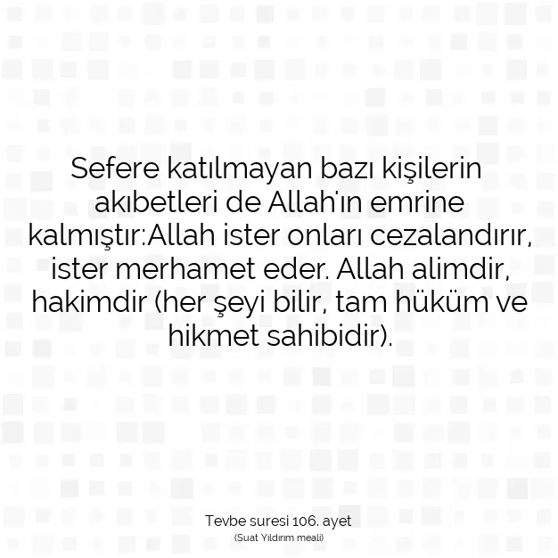 Ayetbul | Kuran Mealleri | Quran | Tevbe suresi 106. ayet