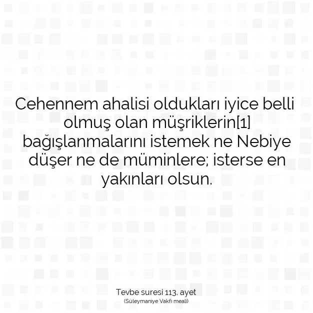 Ayetbul | Kuran Mealleri | Quran | Tevbe suresi 113. ayet