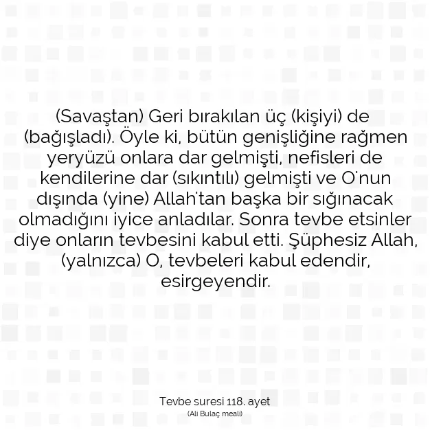 Ayetbul | Kuran Mealleri | Quran | Tevbe suresi 118. ayet