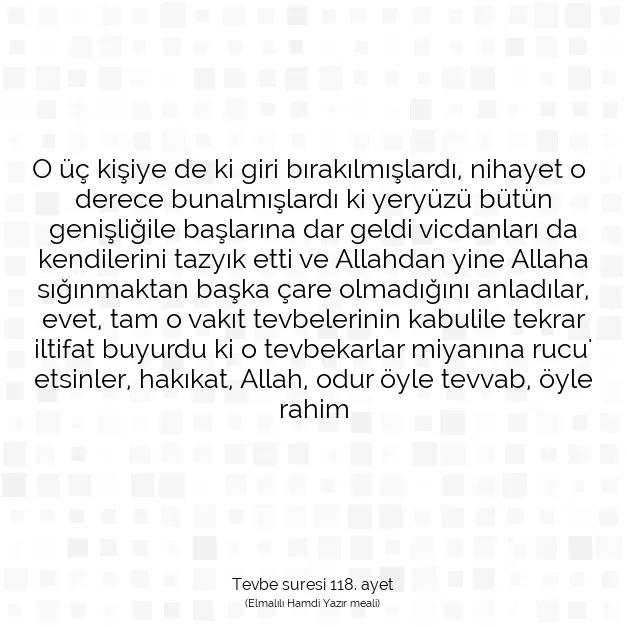 Ayetbul | Kuran Mealleri | Quran | Tevbe suresi 118. ayet