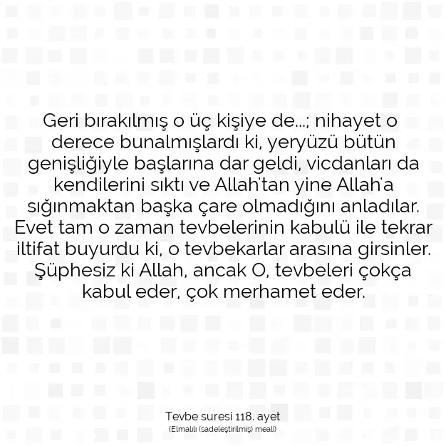 Ayetbul | Kuran Mealleri | Quran | Tevbe suresi 118. ayet