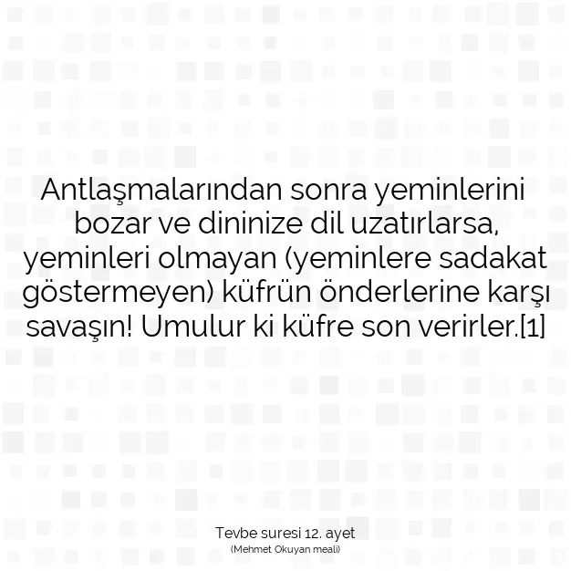 Ayetbul | Kuran Mealleri | Quran | Tevbe suresi 12. ayet