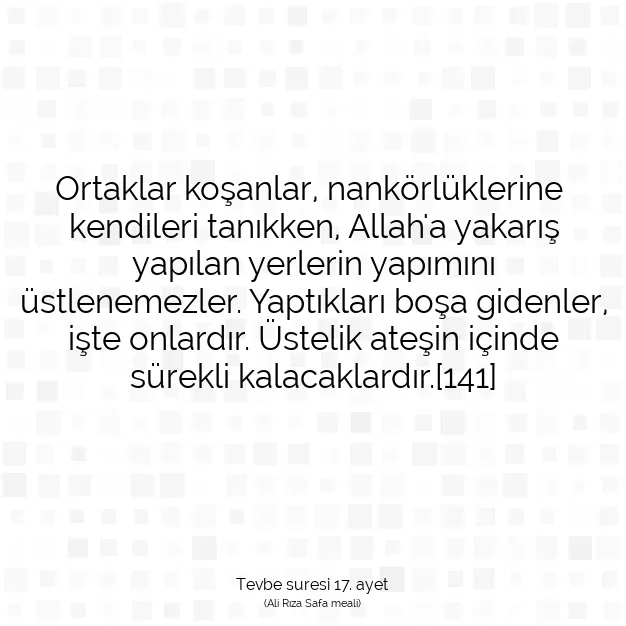 Ayetbul | Kuran Mealleri | Quran | Tevbe suresi 17. ayet