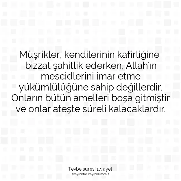 Ayetbul | Kuran Mealleri | Quran | Tevbe suresi 17. ayet