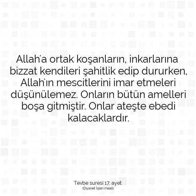 Ayetbul | Kuran Mealleri | Quran | Tevbe suresi 17. ayet