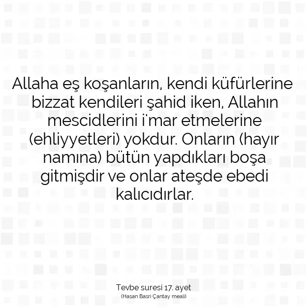 Ayetbul | Kuran Mealleri | Quran | Tevbe suresi 17. ayet