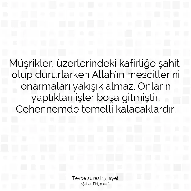 Ayetbul | Kuran Mealleri | Quran | Tevbe suresi 17. ayet