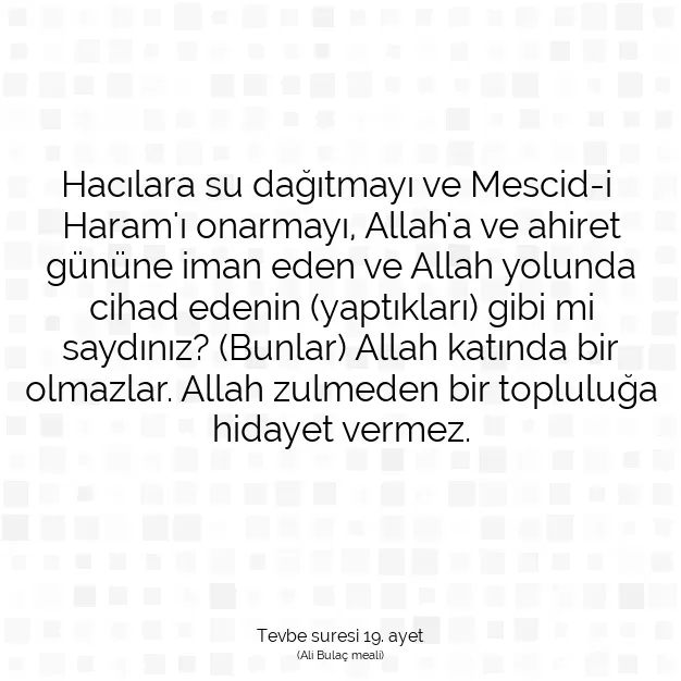 Ayetbul | Kuran Mealleri | Quran | Tevbe suresi 19. ayet