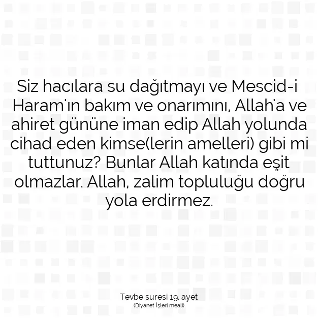 Ayetbul | Kuran Mealleri | Quran | Tevbe suresi 19. ayet