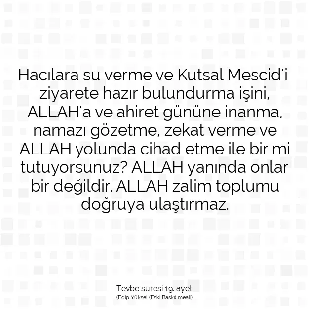 Ayetbul | Kuran Mealleri | Quran | Tevbe suresi 19. ayet