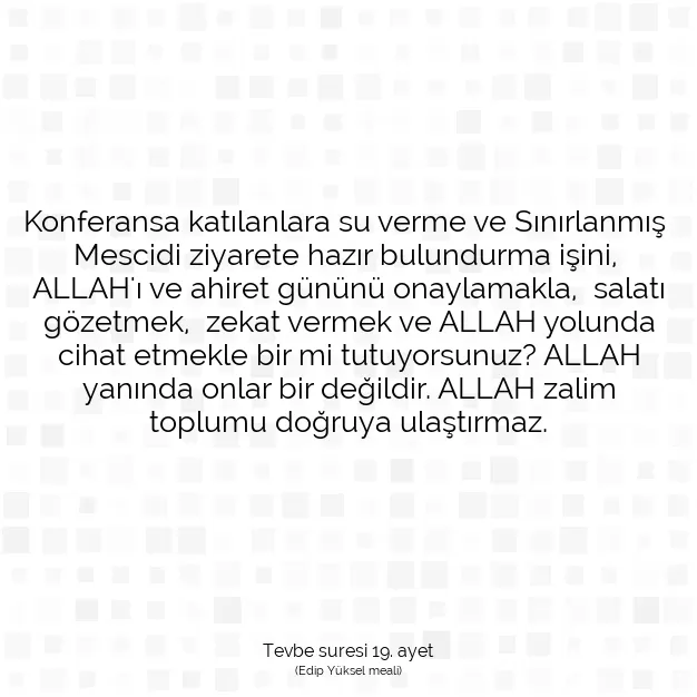 Ayetbul | Kuran Mealleri | Quran | Tevbe suresi 19. ayet