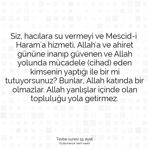 Ayetbul | Kuran Mealleri | Quran | Tevbe suresi 19. ayet