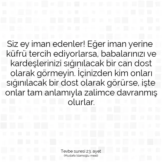 Ayetbul | Kuran Mealleri | Quran | Tevbe suresi 23. ayet