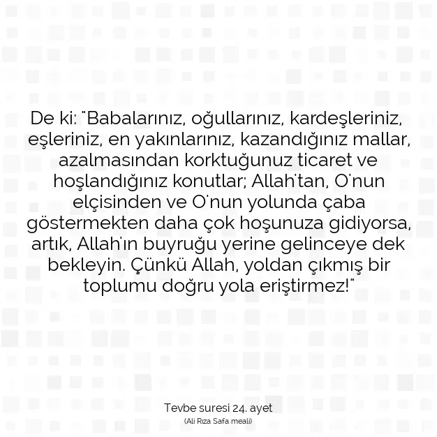 Ayetbul | Kuran Mealleri | Quran | Tevbe suresi 24. ayet