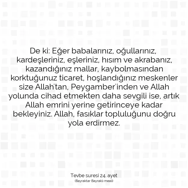 Ayetbul | Kuran Mealleri | Quran | Tevbe suresi 24. ayet