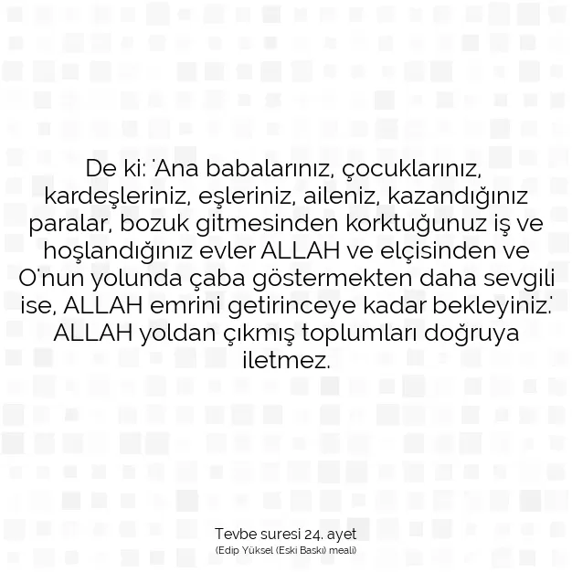 Ayetbul | Kuran Mealleri | Quran | Tevbe suresi 24. ayet